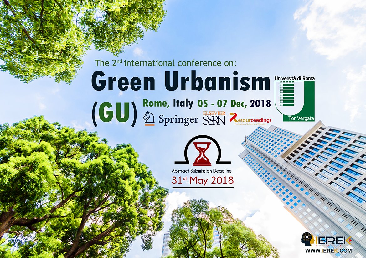 GUIEREK's tweet image. Submit your abstract now before 31-May and get your academic paper published by #IEREK and the world&apos;s top publisher #Springer
The 2nd international Conference on &quot;Green Urbanism&quot; @unitorvergata  
goo.gl/6pkatx
#Italy
#Green