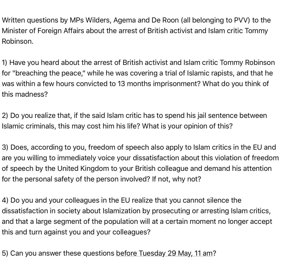 Parliamentary questions to the Dutch Minister of Foreign Affairs about the arrest and safety of Tommy Robinson.

#TommyRobinson #FreeTommy #FreeSpeech