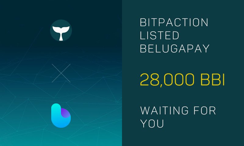 bitpaction's tweet image. We are pleased to announce that we will list Beluga Pay (BBI) on May 28, 2018 at 20:00(UTC+8).@BelugaPay Follow us, retweet this and fill the form,  you can share 3,000 BBI with other participants. 
Form：goo.gl/forms/mWteA7ck…