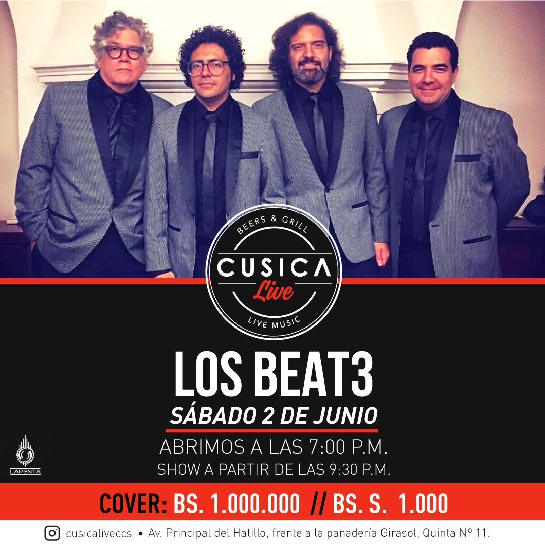 LosBeat3's tweet photo. LOS BEAT3 en CONCIERTO SAB 2 de JUNIO en "CUSICA LIVE" Av. Pcpal del Hatillo, via la Lagunita Country Club, Frte. Panaderia Girasol, El Hatillo 9pm. Entradas por https://t.co/KvaI4GAKn5 o en la sala. https://t.co/Dg09cvdvwv