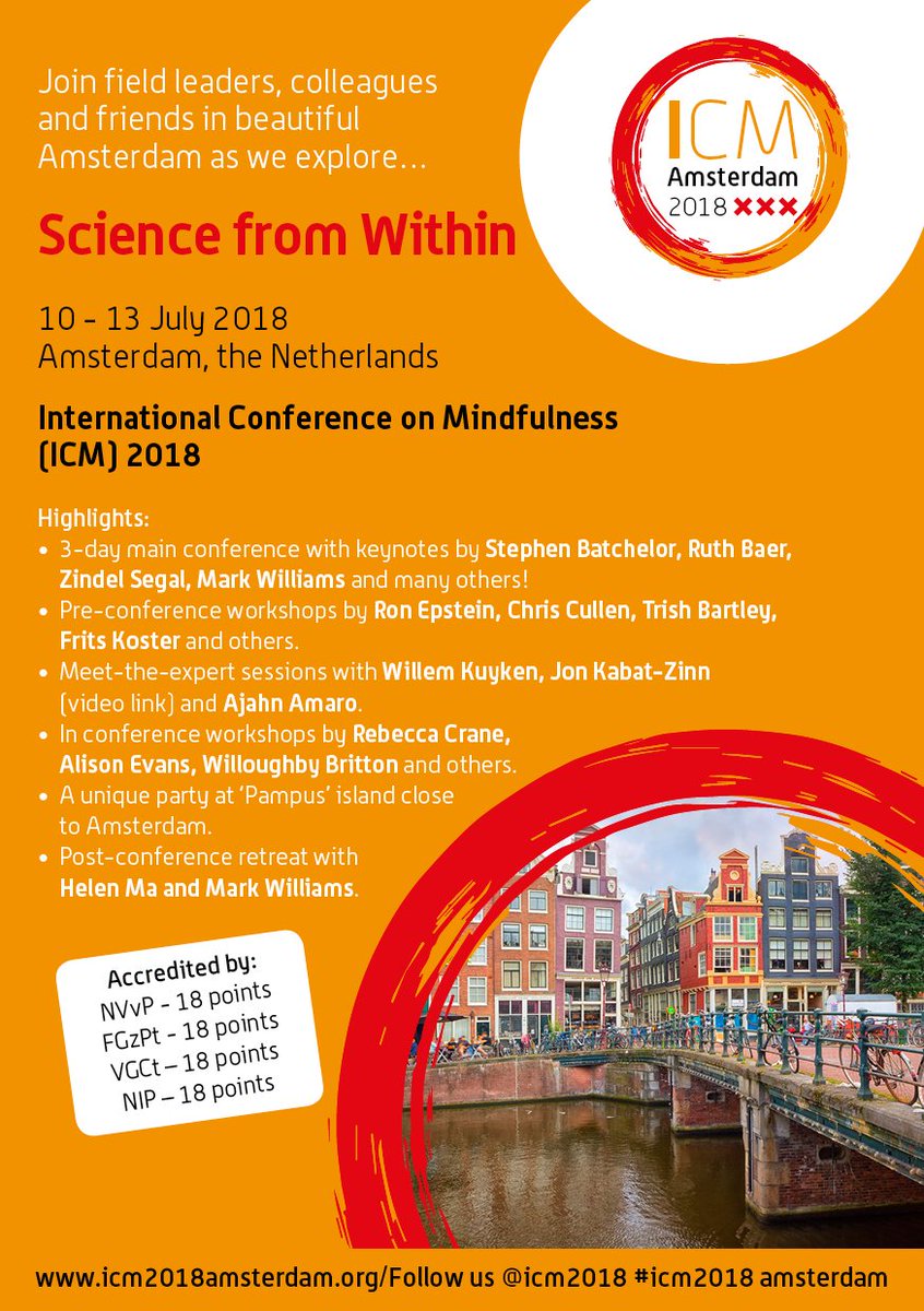 icm2018's tweet photo. Still 50 days left to register for the International Conference on Mindfulness (ICM) 2018 in Amsterdam, The Netherlands,  10-13 July 2018.  More than 45 scientific symposia and 150 posters will be presented.
https://t.co/QBQUVCkeXs #Mindfulness #Amsterdam #icm2018 https://t.co/NGq5SRbMls
