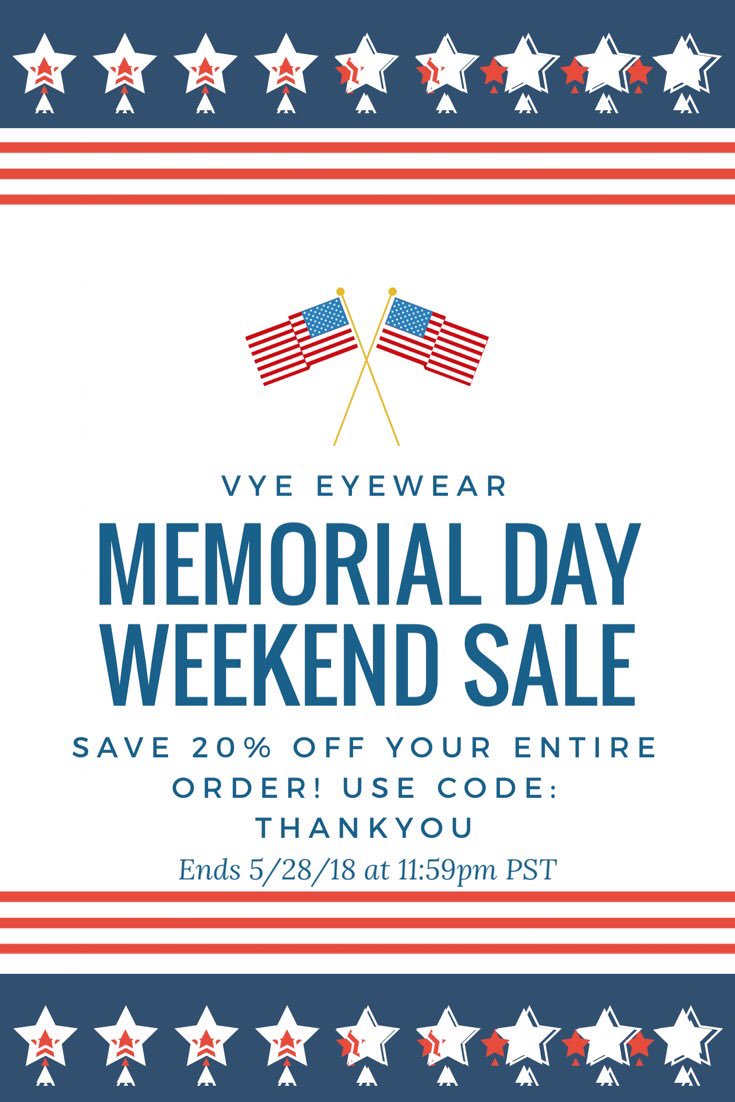vyeeyewear's tweet photo. Save 20% off your order this weekend only! Use code: THANKYOU at check out. Happy #MemorialDayWeekend #VyeFam https://t.co/PFq7cfUt4i πΊπΈ https://t.co/1EWSLJXYZh