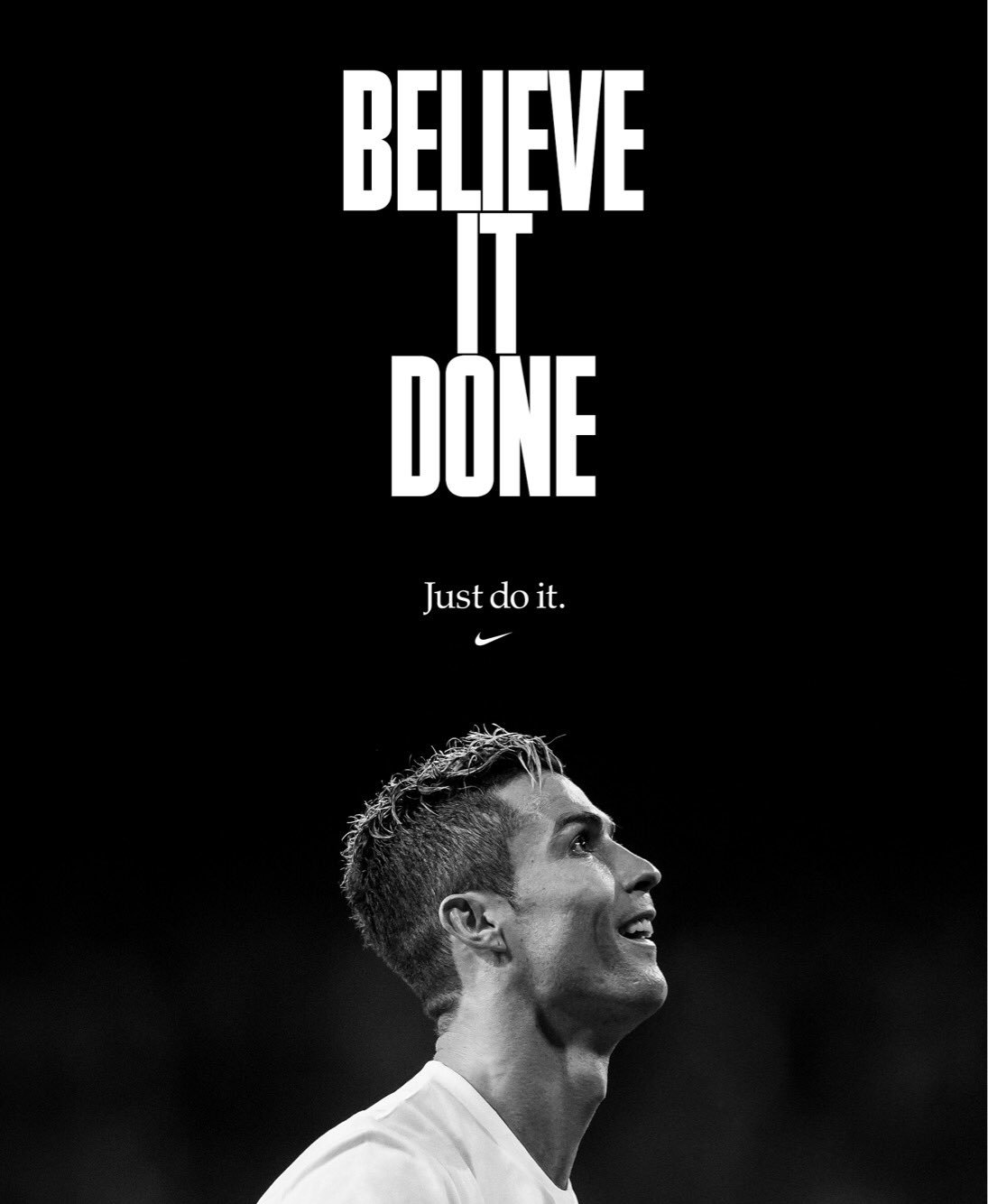 Cristiano Ronaldo on X: Believe It Done. #JustDoIt -- #Nike #NikeFootball  #NikeSoccer  / X