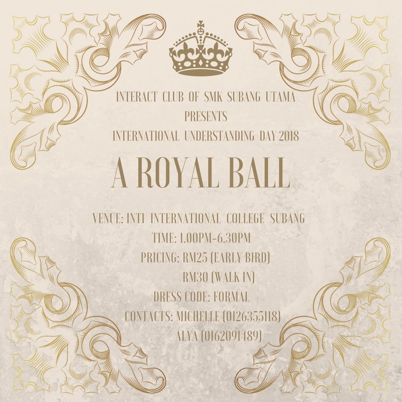InteractSMKSU's tweet photo. Here yee! Here yee! The Interact Club of SMKSU specially asks for your presence at our Royal Ball scheduled on the 23rd of June! DM or meet any of the Interact BODs for more details! https://t.co/YM17imAhs6