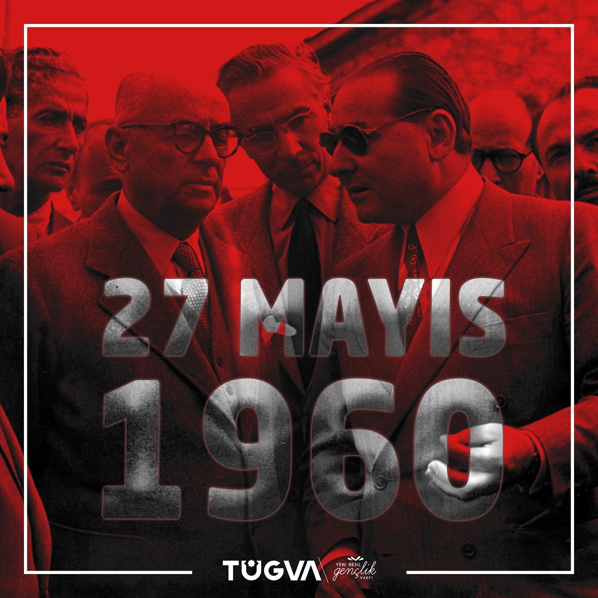 tugvaTR's tweet photo. Demokrasimizi sarsmaya yönelik gerçekleştirilen #27Mayıs 1960 Darbesi’nin yıl dönümünde, milletin kararlarına bağlı olduğumuzu hatırlatırız. Vesayetçi sisteme boyun eğmeyip sonuna kadar mücadele eden Adnan Menderes ve arkadaşlarını rahmetle anıyoruz. https://t.co/eRfUcMy5Ky