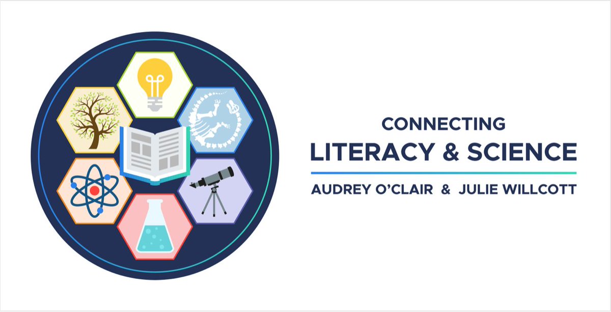 Blue circle with a book at the center of six hexagons containing science icons: light bulb, fossil, microscope, beaker, atom, tree, for an online course titled "Connecting Literacy and Science" by Audrey O'Clair and Julie Willcott.