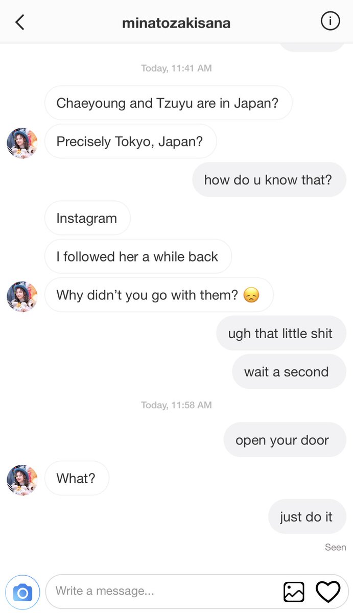 “I kinda don’t really know where she lives either.” Dahyun admitted, biting her lip.“You don’t?!” Chaeyoung nearly screamed. “You’re the worst tour guide I’ve ever met.”“I’m not even a tour guide.” She answered. “Why don’t you two go ask for the closest hotel, alright?”