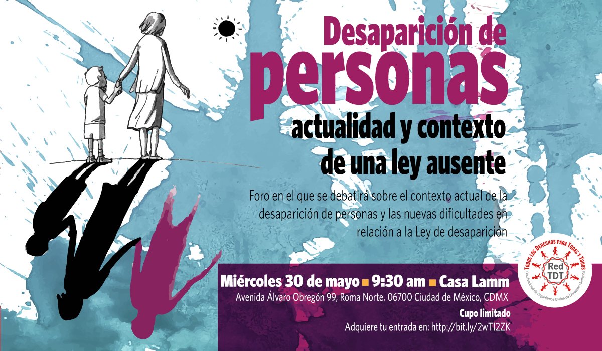 RedTDT's tweet photo. | ÚLTIMOS DÍAS | 📢 Regístrate al Foro: “Desaparición de personas, actualidad y contexto de una ley ausente” | 30/mayo 9:30 h en @casa_lamm 👉🏽https://t.co/fB17aOcydG 

@ONUDHmexico @AIMexico  @cedehm @Tlachinollan  @CDHVitoria  @comitecerezo @CEPAD_AC @FJEDD  @cedehumo https://t.co/roAdw6OJQp