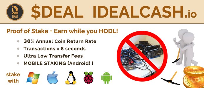 PufferFishCoins's tweet image. Earn Passive Income by HODLing a great #ProofOfStake coin! 

$DEAL idealcash.io

DYOR then buy some on @icqbase with $btc / $ltc or on @StocksExchangeR . Crex24 next!

Stake with Android (mobile staking) / Mac / Win / Linux / or Raspberry PI !!!