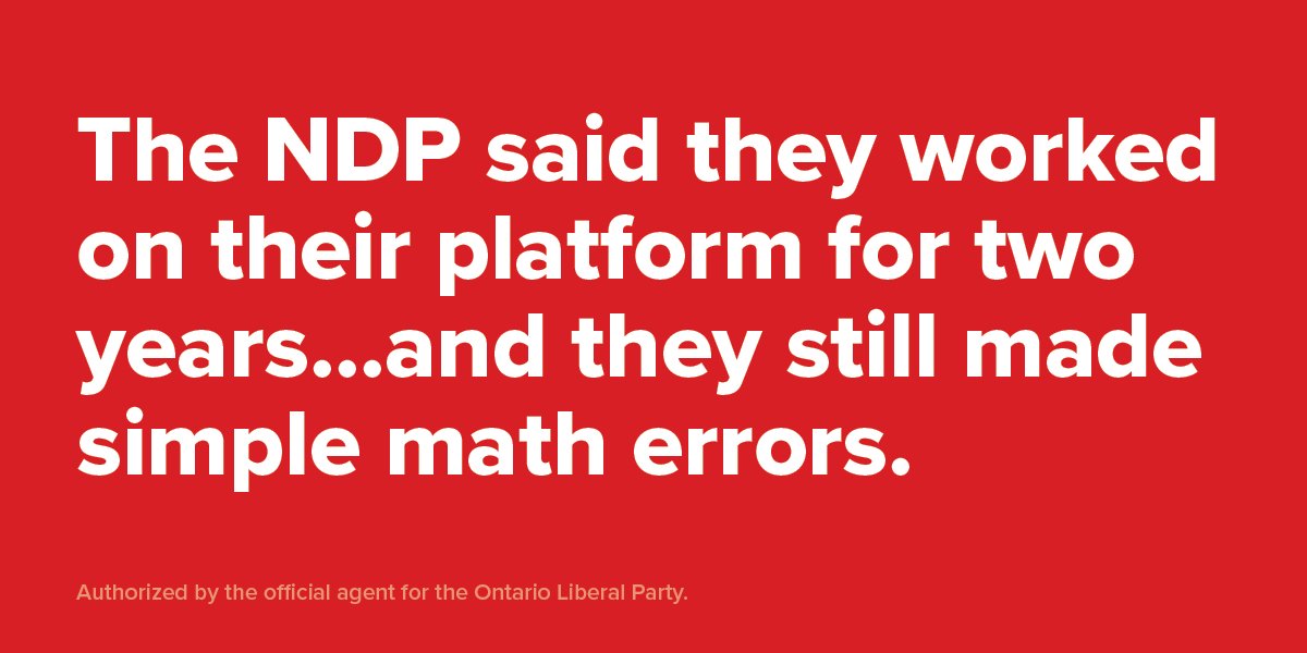 OntLiberal's tweet photo. The NDP said they worked on their platform for two years... and they still made simple math errors. https://t.co/IiaaakrmVv