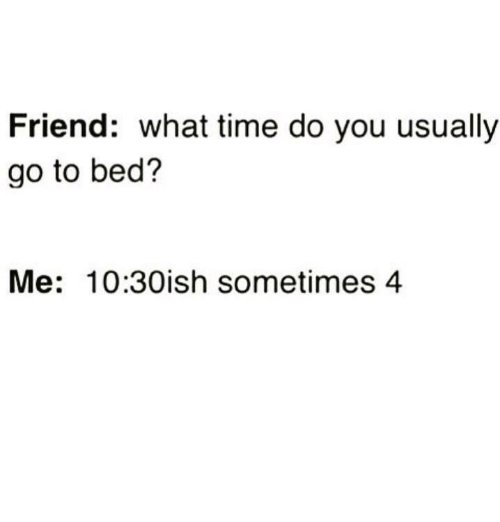 Gotta keep my circadian rhythm on its toes