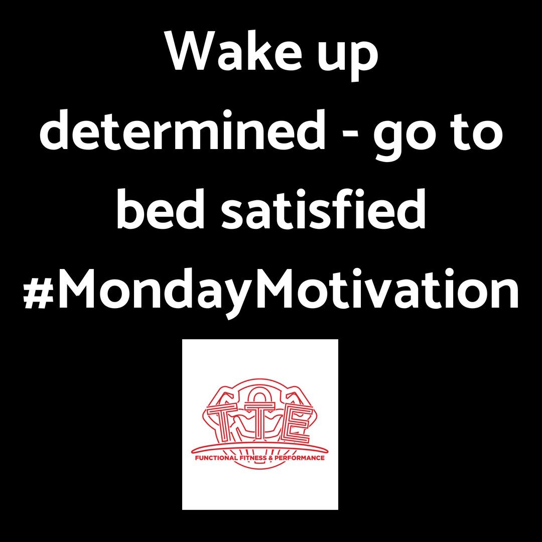 NewsTte's tweet photo. Wake up determined - go to bed satisfied #MondayMotivation #FitnessGoals #TTE https://t.co/yKQvMxwSDZ
