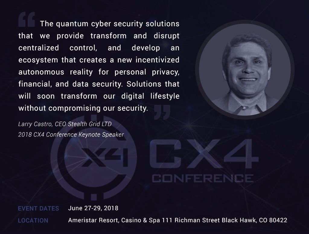 qg369's tweet photo. StealthGrid CEO Larry Castro will be this year's CX4 Keynote Speaker. Join us as we tackle accounting for your cryptocurrency, securing your technology and intellectual property, currency security, and more! Know about the details at https://t.co/wHuKNWj5kS

#blockchain #privacy https://t.co/zRjZL0uLQn