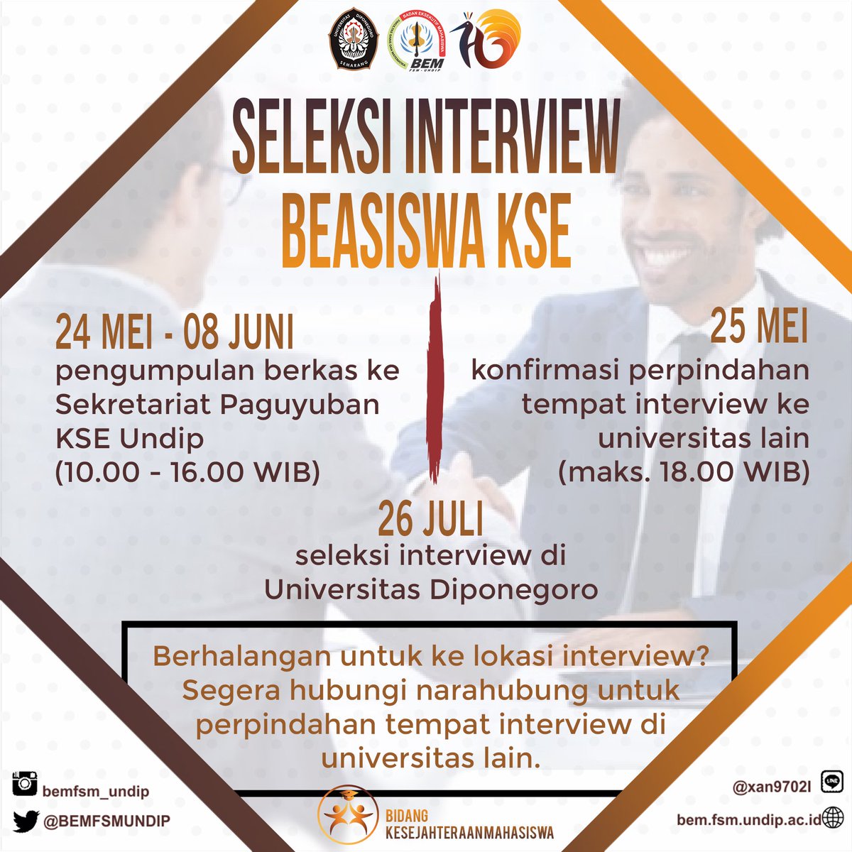 [PENGUMUMAN BEASISWA | SELEKSI INTERVIEW KSE UNDIP]
Hai saintis muda bangsa! 🙋

Beasiswa KSE sudah pengumuman lhoo! 🎉 Simak yuk!
Link Penting:
bit.ly/berkaspenerima…
bit.ly/PengumumanKSEL…

Mirza
0856-2552-107
LINE | mirzahanif23

Rama
0815-1952-2208
LINE | fajrinrmdn