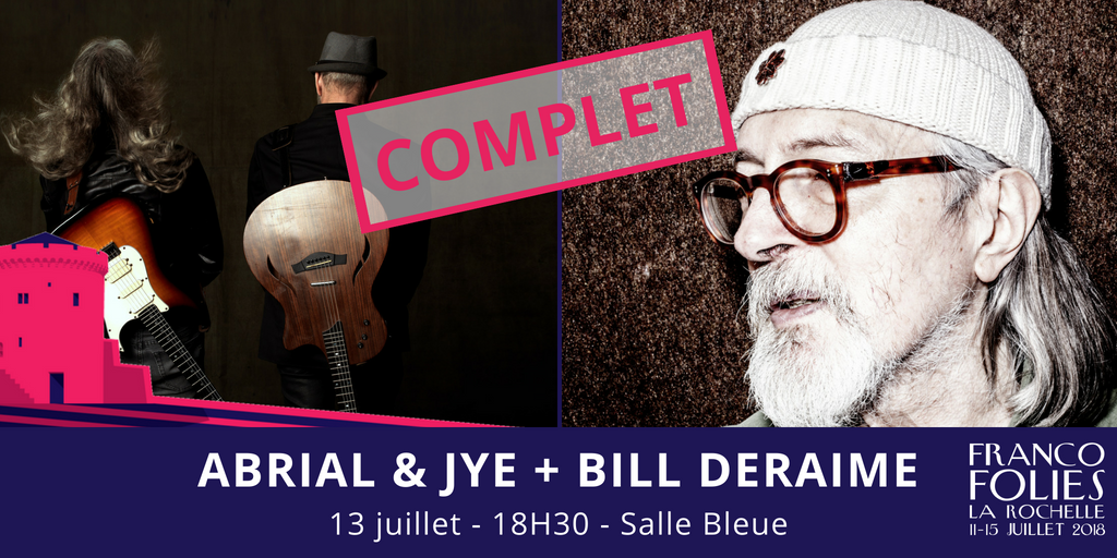francofolies's tweet photo. Le concert de @BillDeraime et Abrial &amp; Jye est désormais COMPLET ! 
#Francos2018 https://t.co/3bSfQzpgy6