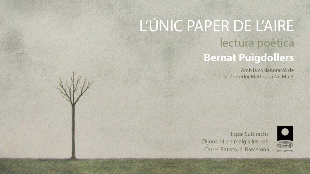 EspaiSubirachs's tweet photo. Dijous 31 de maig, a les 19h, hi haurà una lectura del poemari de @Bpuigdo 'L'únic paper de l'aire', amb J. Corredor Matheos i @NuMiret a l'Espai Subirachs https://t.co/kXn3Zl7Ecl