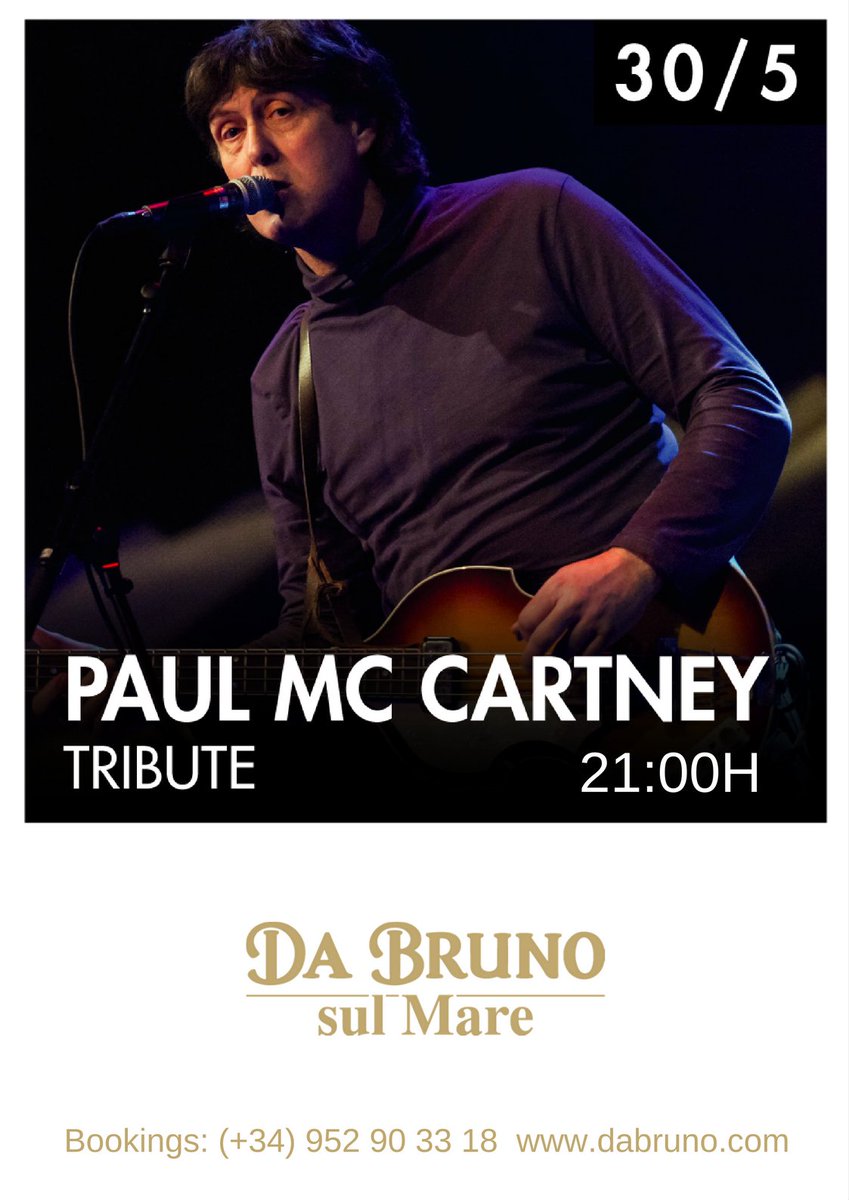 Paul MC Cartney Tribute |Da Bruno Sul Mare #LiveMusic Tonight 30 May 9:00 pm. ☎ Reservas / Bookings: (+34) 952 90 33 18 #Ristorante #Italiano #CostaDelSol #Marbella #Música #LiveMusic #Restaurante