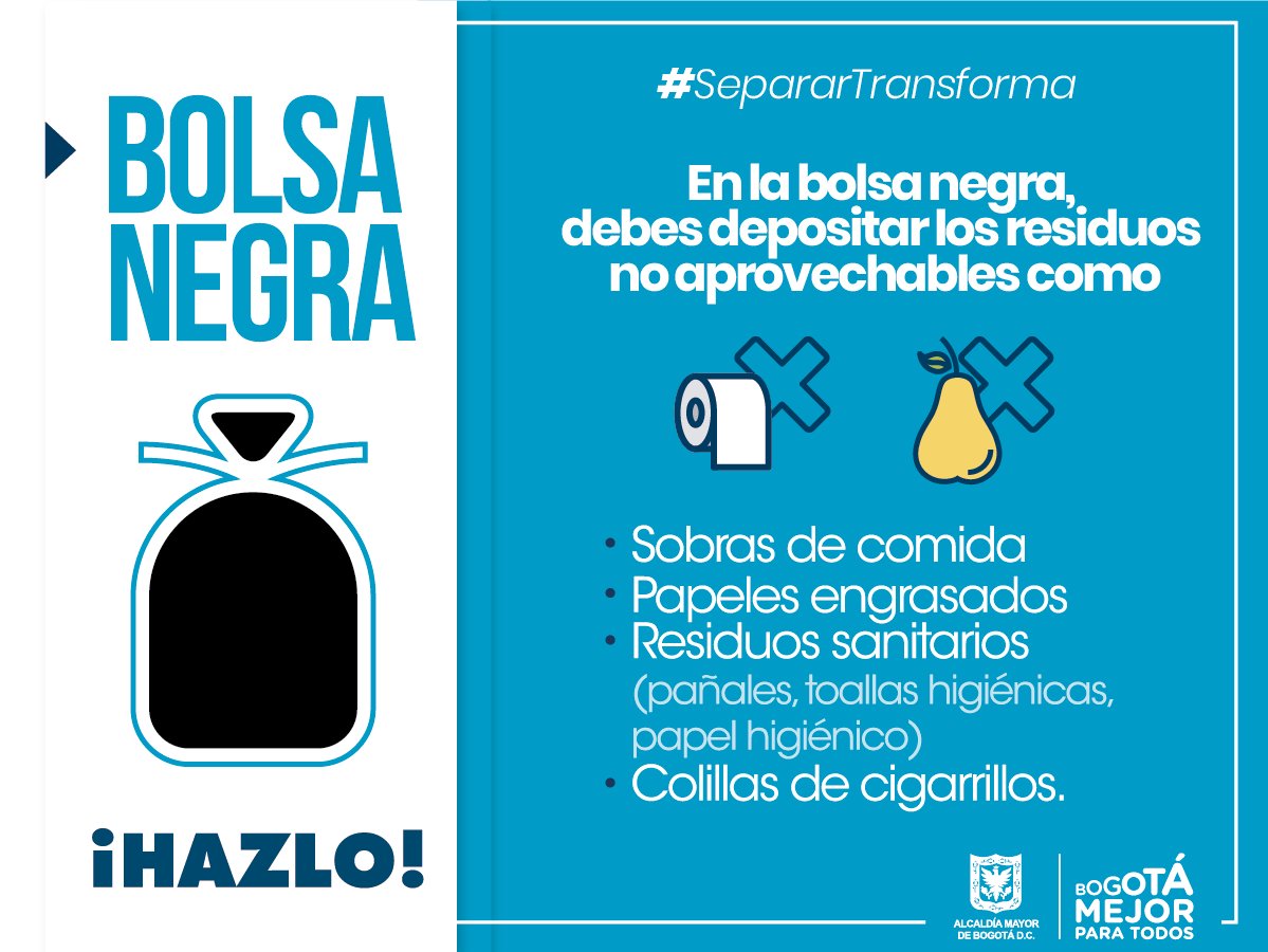SectorSalud's tweet photo. Separar y depositar los residuos no aprovechables que se generan en tu hogar, lugar de trabajo o estudio es tu responsabilidad. Utiliza la bolsa negra para depositarlos ¡Hazlo por Bogotá! #SepararTransforma https://t.co/pfaz8GuqkC