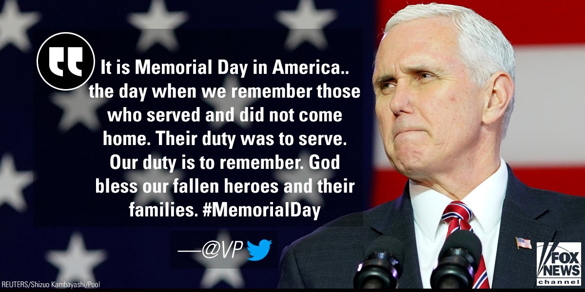 FoxNews's tweet photo. "Their duty was to serve. Our duty is to remember. God bless our fallen heroes and their families." @VP tweeted a #MemorialDay message Monday. https://t.co/dVSrXBR5c9