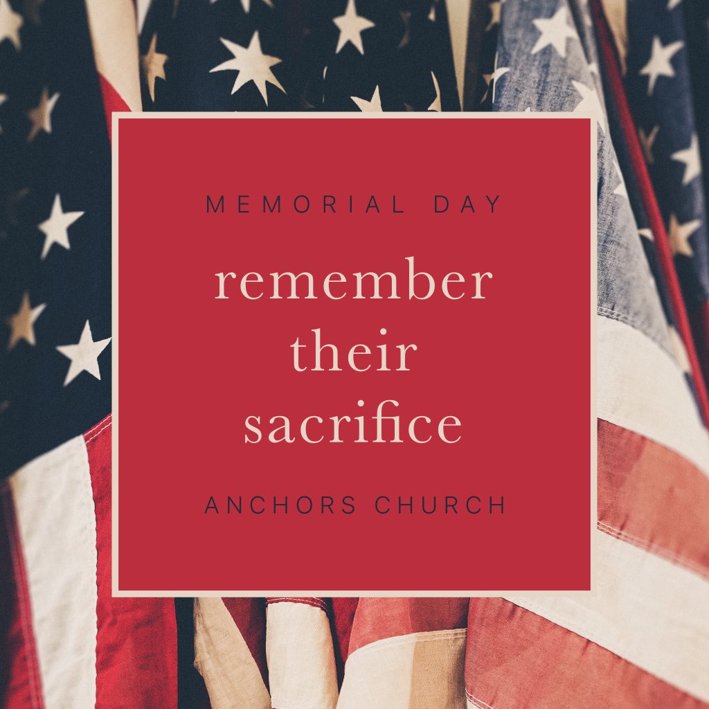 AnchorsChurch's tweet photo. MEMORIAL DAY |
We pause. We reflect. We remember. https://t.co/Bg2oSYzRHG