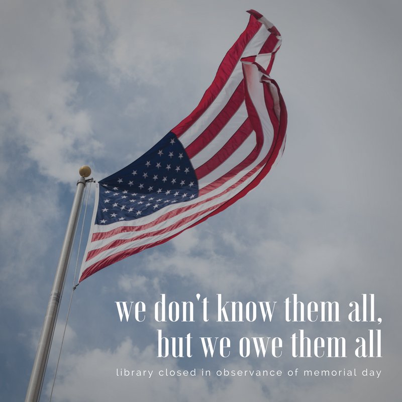 CapeLibrary's tweet image. We are closed today in observance of Memorial Day, but we will reopen tomorrow, Tuesday, May 29th at 9:00 AM.