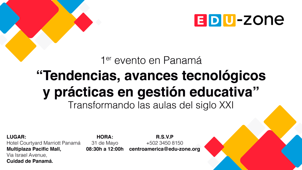 eduzone_org's tweet photo. ¡Y llegamos a Panamá 🇵🇦! Ven a conocer las tendencias educativas, avances tecnológicos y las prácticas en gestión de aulas del siglo XXI. Este jueves 31 de Mayo en el Hotel @CourtyardMP Marriot Panamá Multiplaza. Interesados solicitar invitación  a: centroamerica@edu-zone.org https://t.co/Ppgkc2Dw9z