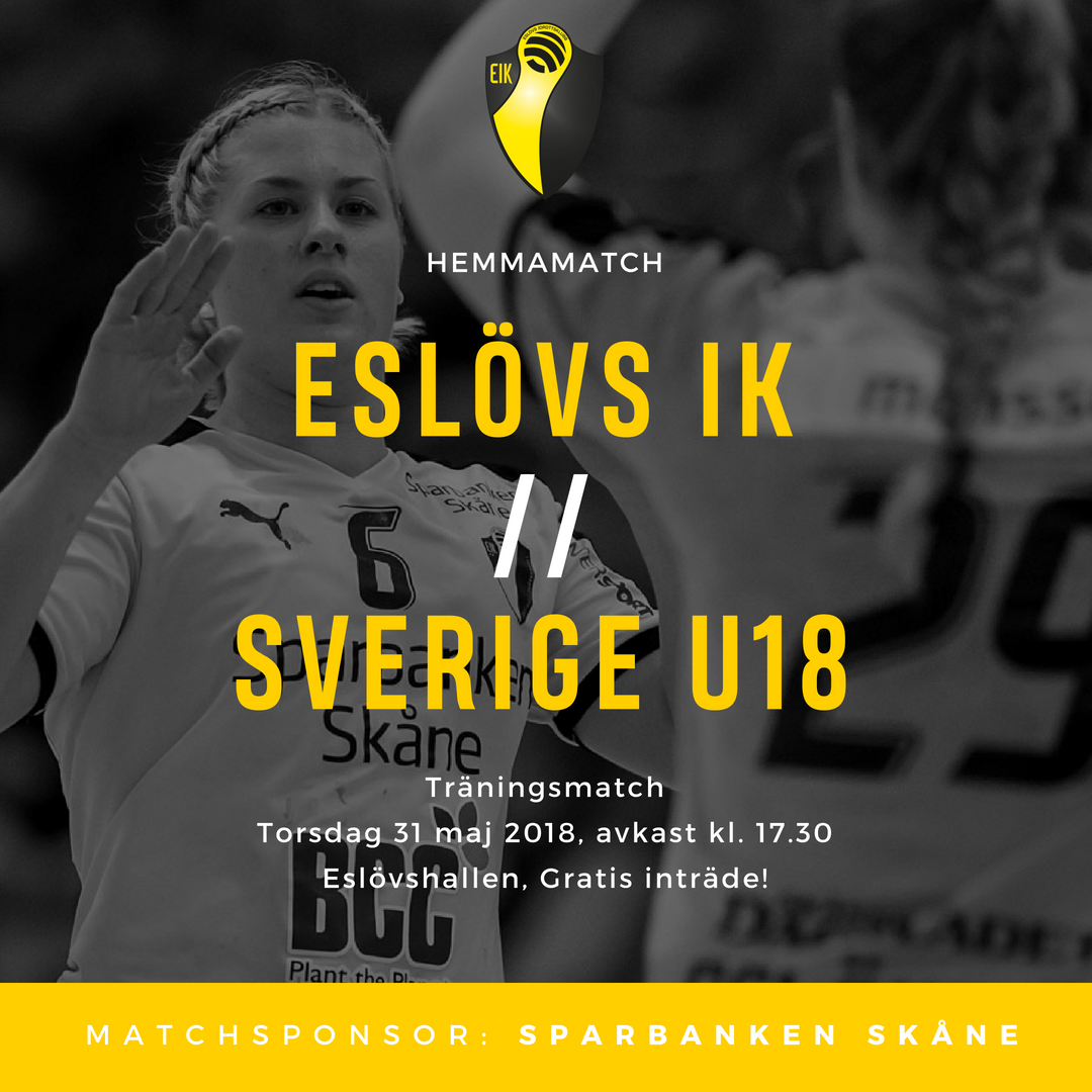 Eslovsik's tweet photo. På torsdag möter vi det svenska U18-landslaget i en träningsmatch i Eslövshallen. OBS! Matchen börjar 17.30.

📅 31 maj
🕠 17.30
📍 Eslövshallen
💵 Gratis inträde! https://t.co/qou8PJ5tHw