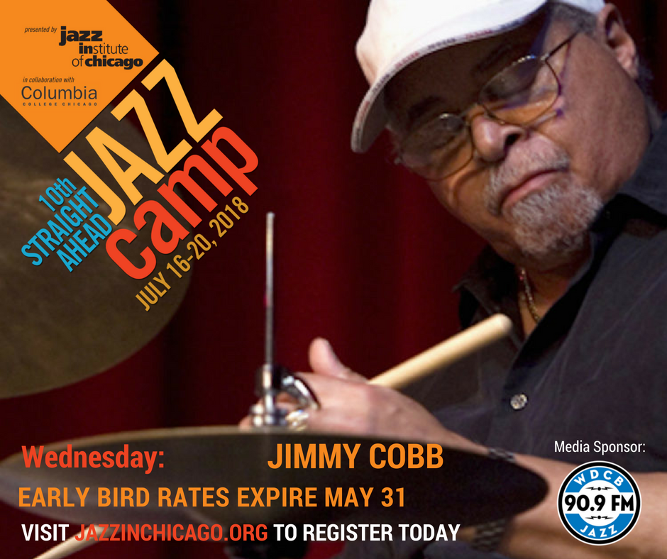 jazzinstitute's tweet photo. Who's coming to Straight Ahead Jazz Camp 2018? Jimmy Cobb! Jazz enthusiasts, musicians and educators alike take a trip down memory lane and into Kind of Blue. 7/16-20/18 @ColumbiaChi. Register: https://t.co/oseX9UYGNm EARLY BIRD RATES END MAY 31ST! DAY PASSES! #SAJC18 https://t.co/dZ5gODDE0p