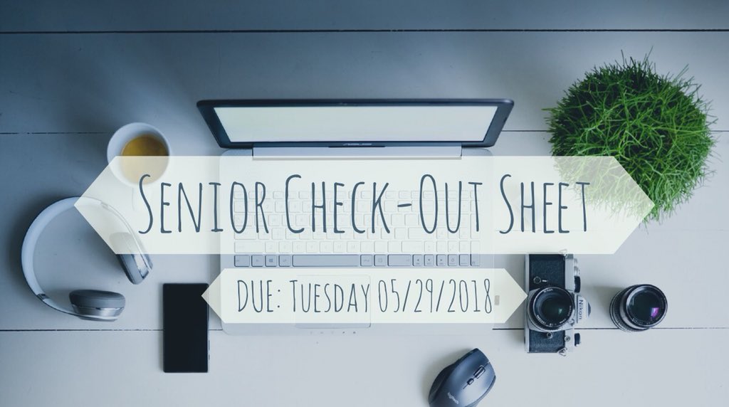 CTHS2018's tweet photo. Senior Check-Out Sheet DUE Tomorrow (5/30/18) https://t.co/Co6TYElxmI
