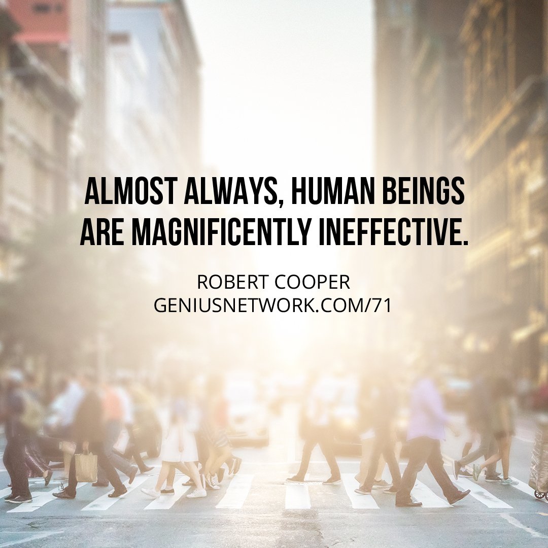 GeniusNetwork's tweet photo. Almost always, human beings are magnificently ineffective.
@RobertCooperPhD  
https://t.co/TUh6UrmHzq https://t.co/XGc0xcoEVL