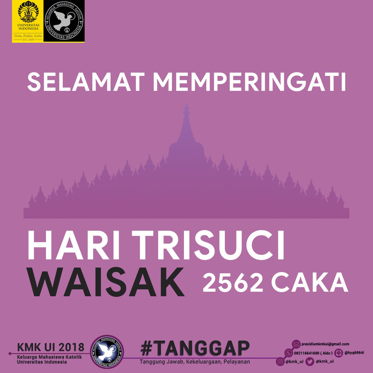 [SELAMAT HARI WAISAK]

KMK UI mengucapkan Selamat Hari Trisuci Waisak bagi teman-teman yang merayakan. 
Semoga kedamaian dan kebahagiaan selalu menyertai kita semua.

KMK UI 2018
#TANGGAP
#TanggungjawabKekeluargaanPelayanan