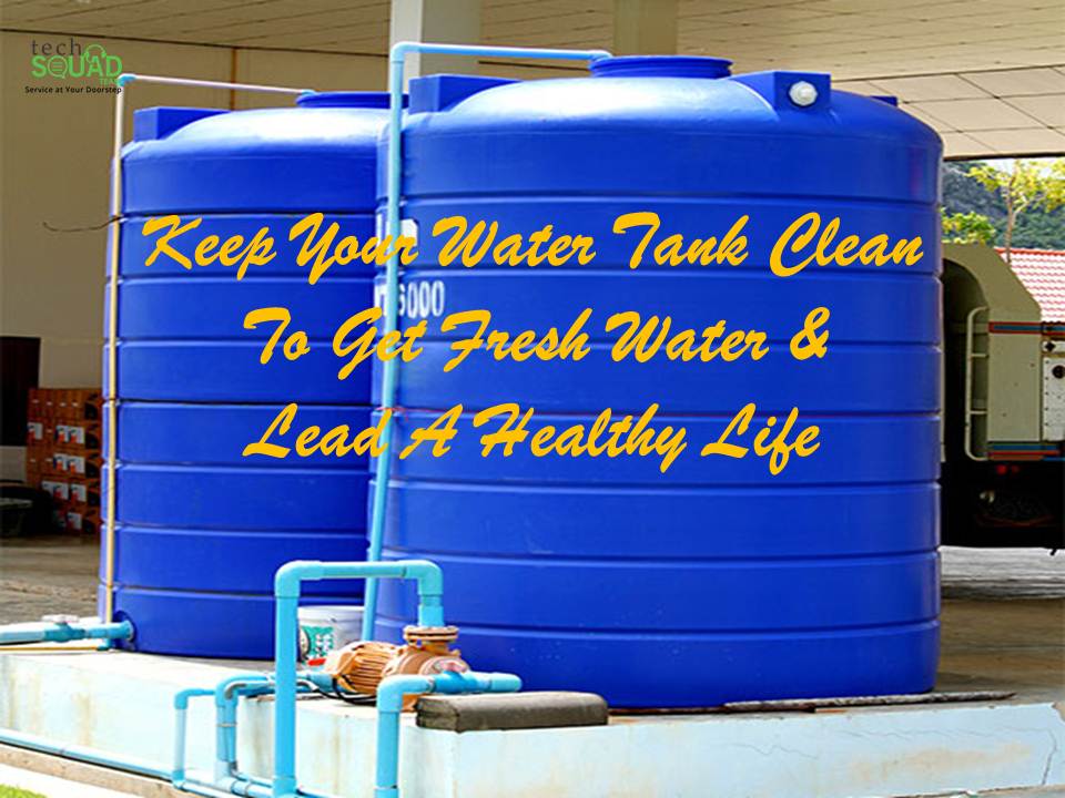 Remove all #impurities and #contaminants such as #mud, #algae, #sand, #moss and #viruses from your #watertank by booking professional #watertankcleaning service from #TechSquadTeam
#Watertankcleaningservice #Cleaningservice #Bangalore #Bhubaneswar goo.gl/YqNjbW