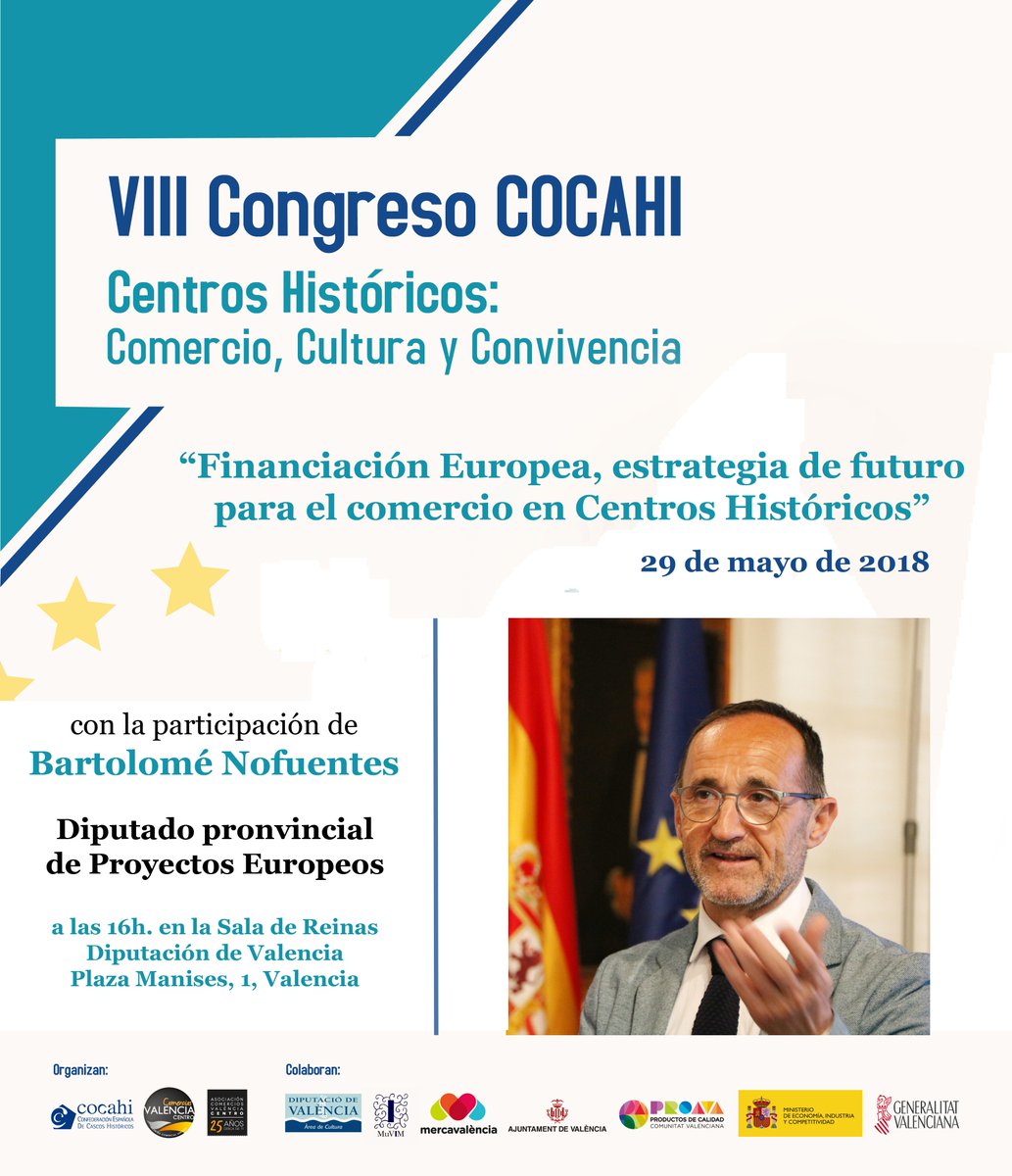 Europa_DIVAL's tweet photo. Esta tarde, el diputado de #ProyectosEuropeos de @dipvalencia, @bnofuentes, participa en la jornada "#FinanciaciónEuropea, estrategia de futuro para el comercio en Centros Históricos", enmarcada dentro del VIII Congreso #COCAHI: https://t.co/29OfEzTz1O
