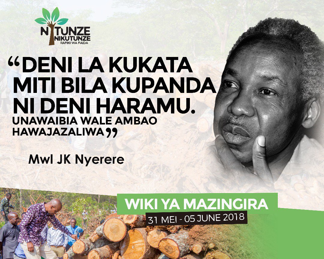 Hayati Baba wa Taifa, Mwalimu Julius K. Nyerere aliwahi kusema haya, 'Tujiulize mimi na wewe tumefanya jitihada zipi hadi sasa kuyalinda na kuyahifadhi mazingira kwa manufaa ya kizazi kijacho'. #NitunzeNikutunze