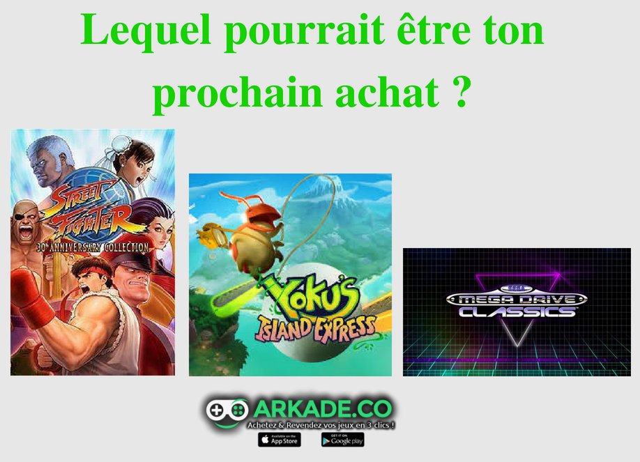 arkade_co's tweet photo. Lequel pourrait être ton prochain achat ? #consoles #jeuxvideo #StreetFighter #YokusIslandExpress #MegaDriveClassics 
Téléchargez Arkade sur iOS / Android.
- iOS : https://t.co/iNyb62rTMd 
- Android : https://t.co/NS4IS8WvkE https://t.co/688DaQ2ZpO