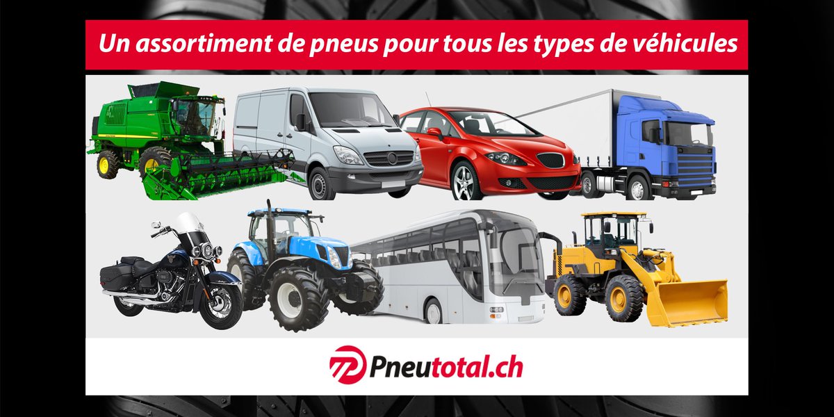 Swissness, prestation &amp; garantie, et un assortiment complet de pneus et roues pour voitures de  tourisme, 4x4, camionnettes, motos, scooters, quads, bus, camions et  pour tous les véhicules agricoles, industriels et de la construction. pneutotal.ch/liste-des-cent…