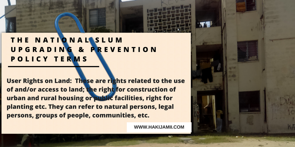The ABCs of the National Slum Upgrading &amp; Prevention Policy #landrights