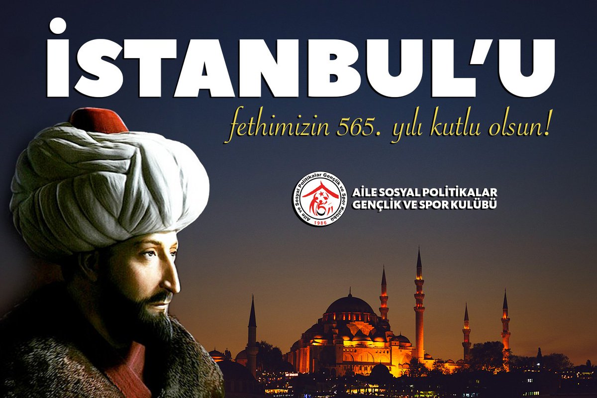 İstanbul, bizim kutsal emanetimiz; varlığımızın, medeniyetimizin simgesi. İstanbul'u fetheden, çağ açıp çağ kapatan Fatih Sultan Mehmet Han ve kahraman ordusunun ruhu şad olsun. İstanbul'un Fethinin 565. yılı kutlu olsun. 

#Fethin565Yılı
