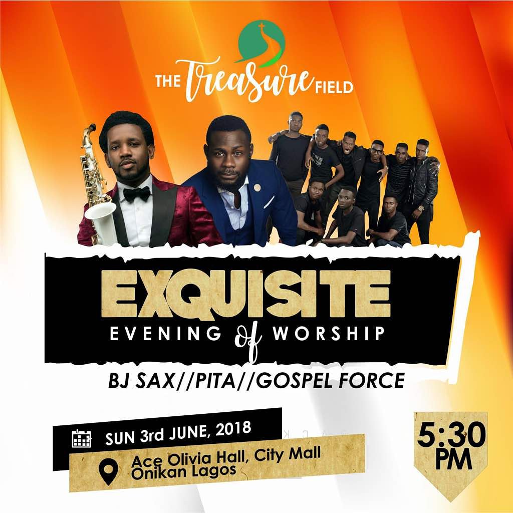 EXQUISITE 
Evening of worship with Beejay Sax, Pita Gospel force...
Its going to be Electrifying!!!
#Treasurefield #Ttfchurch #Beejaysax #Pita #Gospelforce #Exquisite #Worship