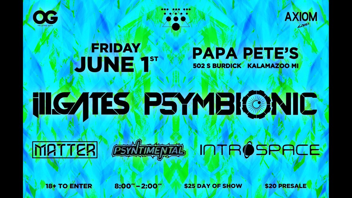 PROTBA's tweet image. Next up. Friday June 1st @illgatesmusic &amp;amp; @psymbionic at Papa Pete's with @matter_bass, @psyntimental and #Introspace 
18+ Doors at 8
Let's Have Some FUN! 
#IllGates #Psymbionic #MatterBass #Psyntimental #TBAPro #PapaPetes #Kalamazoo #Michigan #Music #Bass #PizzaPartyBass
