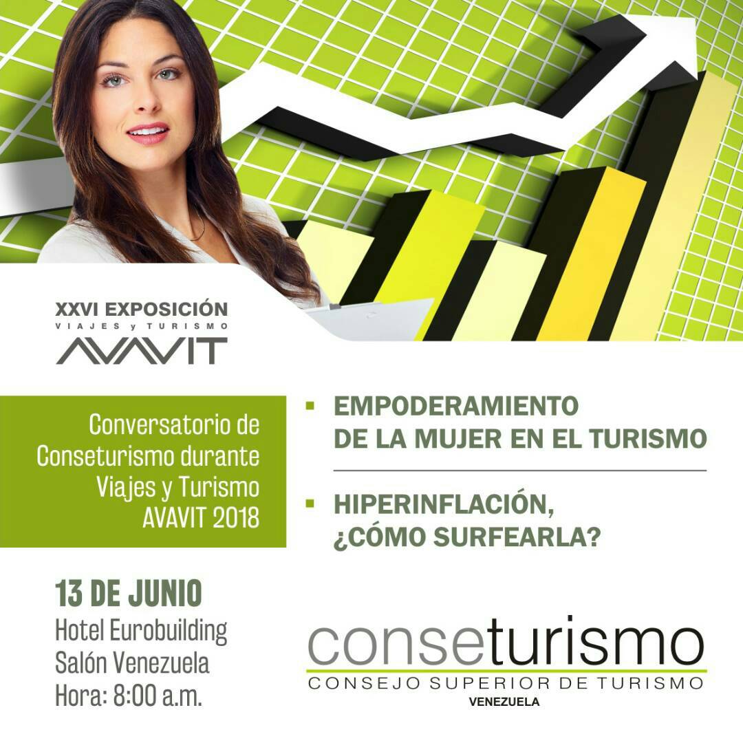 TweetViajar's tweet photo. Evento exclusivo para las personas q hacen vida en el sector turismo. Conversatorio de @CONSETURISMO en el marco de Viajes y Turismo Avavit 2018. Dos temas centrales: Empoderamiento de la Mujer y la Hiperinflación en la actividad. El link para inscribirse https://t.co/fbMKFHxyOB https://t.co/59zsy2vyLa
