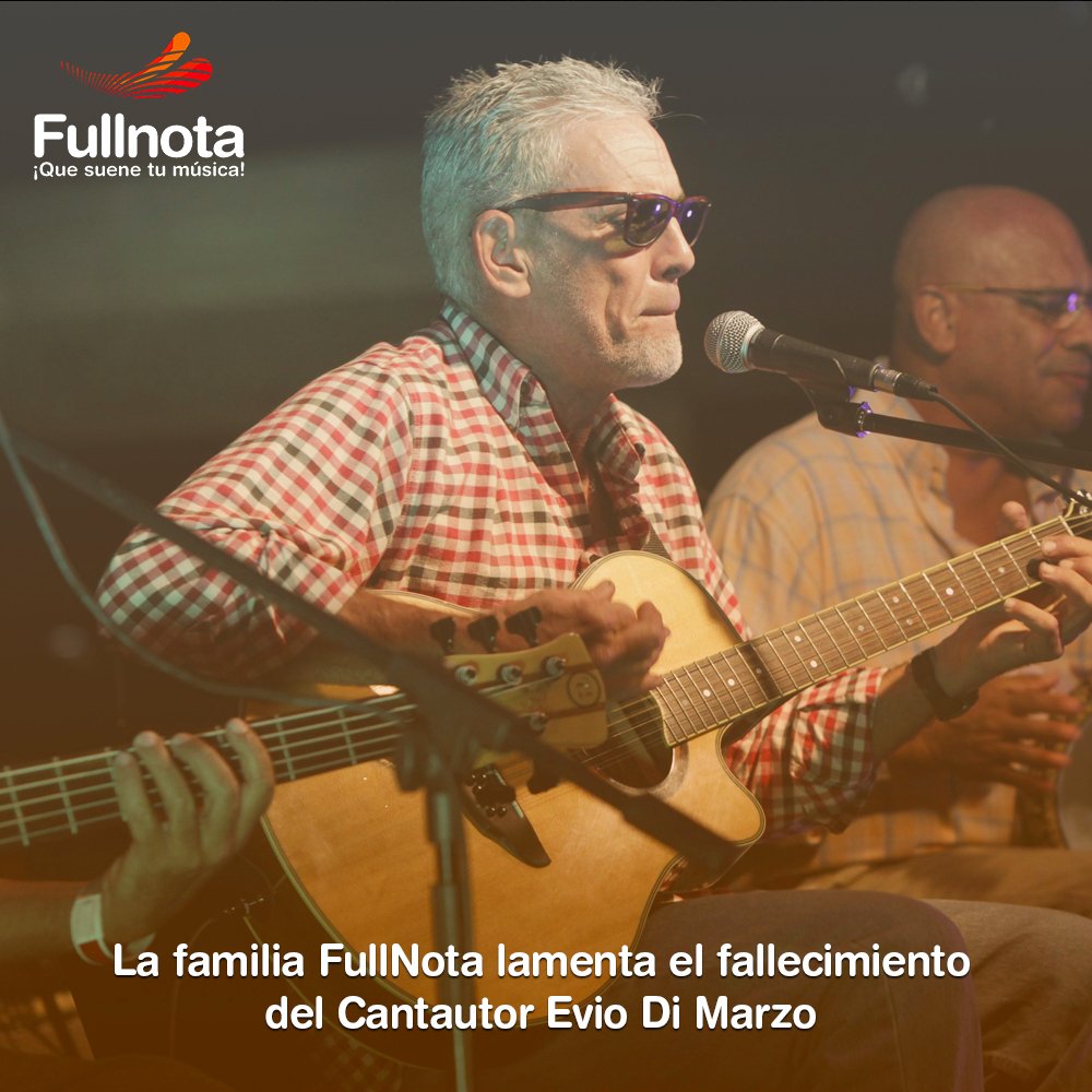 Fullnota_Ven's tweet photo. La familia #FullNota lamenta el fallecimiento del cantautor venezolano Evio Di Marzo. 
Paz a sus restos y consuelo a sus amigos y familiares. QEPD https://t.co/JygxHmNOMK