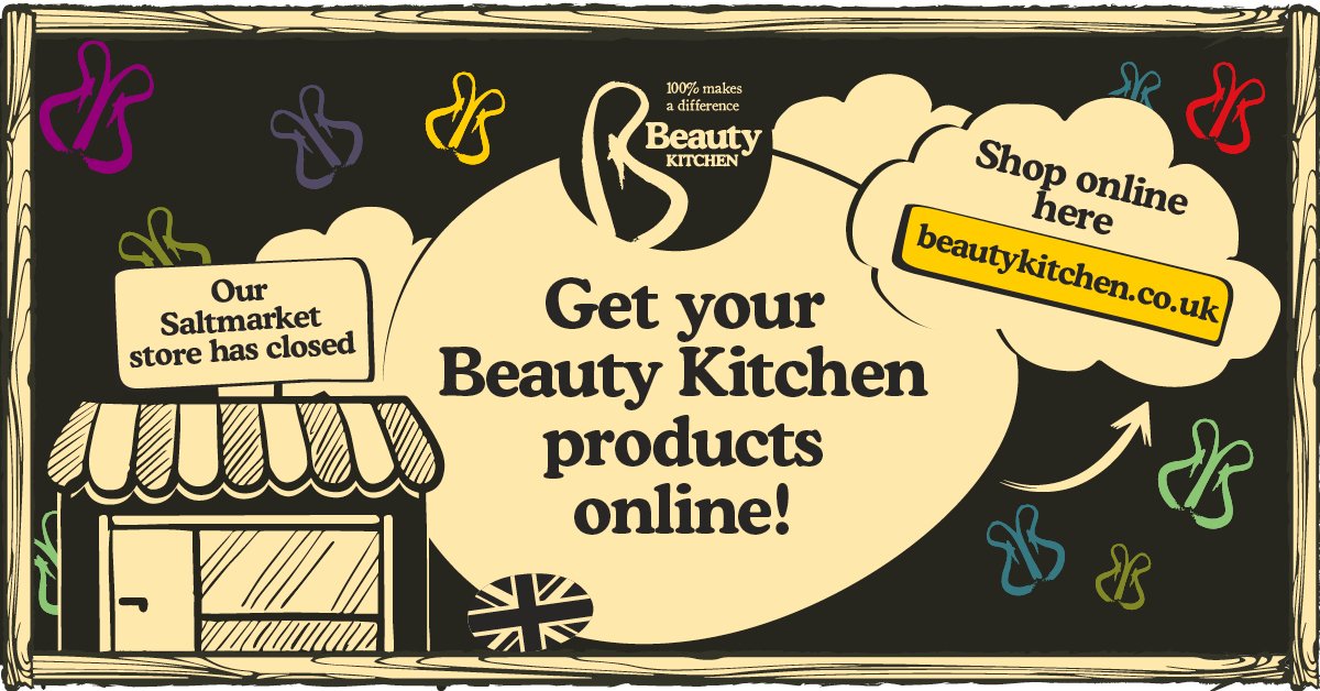 Beauty Kitchen On Twitter Our Glasgow Shop Has Now Closed But
