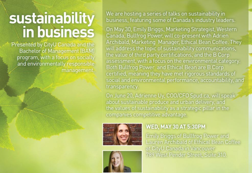 As two employees of #bcorps —<a href="/EthicalBean/">Ethical Bean Coffee</a> &amp; <a href="/bullfrogpower/">Bullfrog Power</a> —<a href="/laurenarchi/">Lauren Archibald</a> &amp; I will be speaking tmw night on sustainability comms best practice &amp; the value of third party certifications. Come out and stump us with your questions! 5:30 pm @ @cityucanada cityuniversity.ca/sustainability…