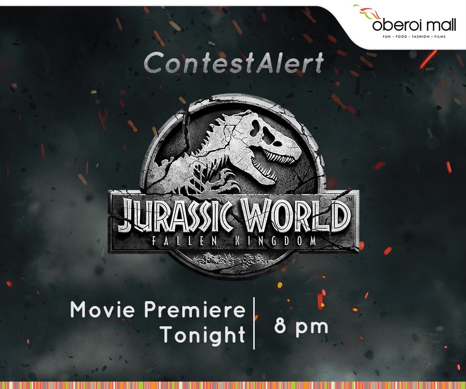 OberoiMall's tweet photo. #ContestAlert 
The #PREMIERE of #JurassicWorldFallenKingdom is tonight, and YOU could WIN tickets to the 8.00pm premiere tonight!

Rules:
1⃣ RT this tweet
2⃣ Tag a friend
3⃣ Both have to be following @oberoimall on Twitter to participate.
We will announce the winners 4pm! https://t.co/wzZqEdEwmh