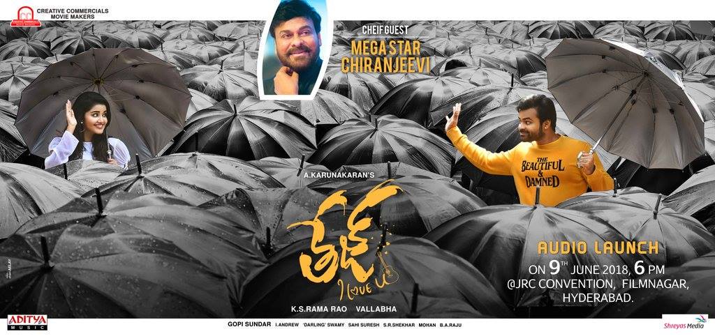TeamSDT's tweet photo. #TejILoveYou Audio Launch on June 9th.. #MegaStar #Chiranjeevi garu is the Chief Guest for the event @IamSaiDharamTej @anupamahere @AKarunakaran12 https://t.co/y85yPBpErB