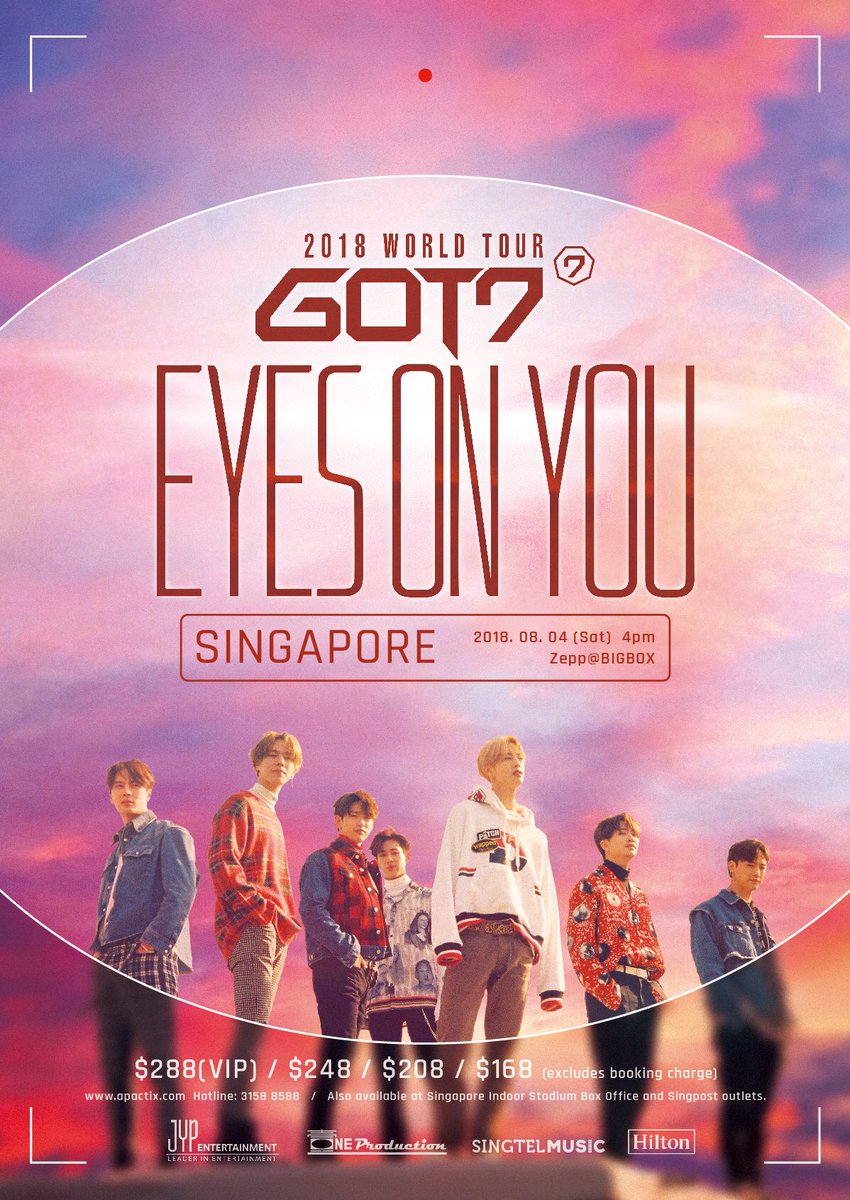 GOT7 2018 WORLD TOUR 'EYES ON YOU' IN SINGAPORE Ticket open