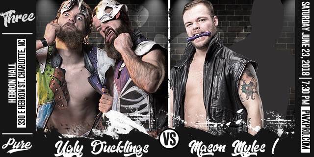 PWXPURE's tweet photo. MATCH ANNOUNCEMENT
Mason Myles/Partner of his choosing vs The Ugly Ducklings

Saturday June 23rd
PWX Wrestling Pure: Three
@HebronHallCLT 
Tickets: https://t.co/MMuSSNnyzg https://t.co/5M3KpJVyax