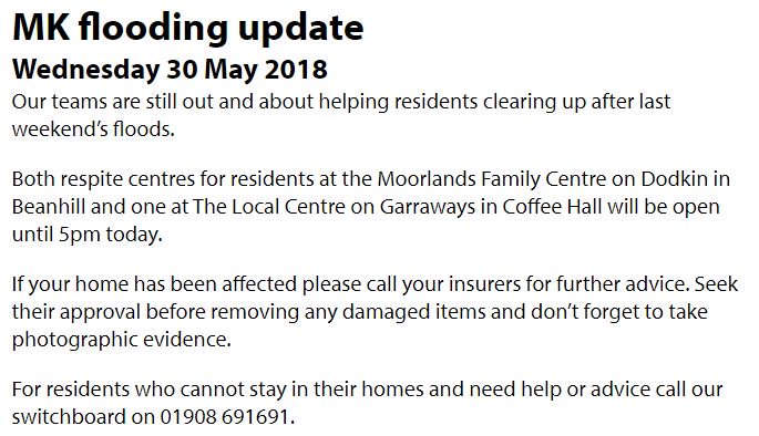MK Flooding update, 30 May. For residents who cannot stay in their homes and need help or advice call our switchboard on 01908 691691.