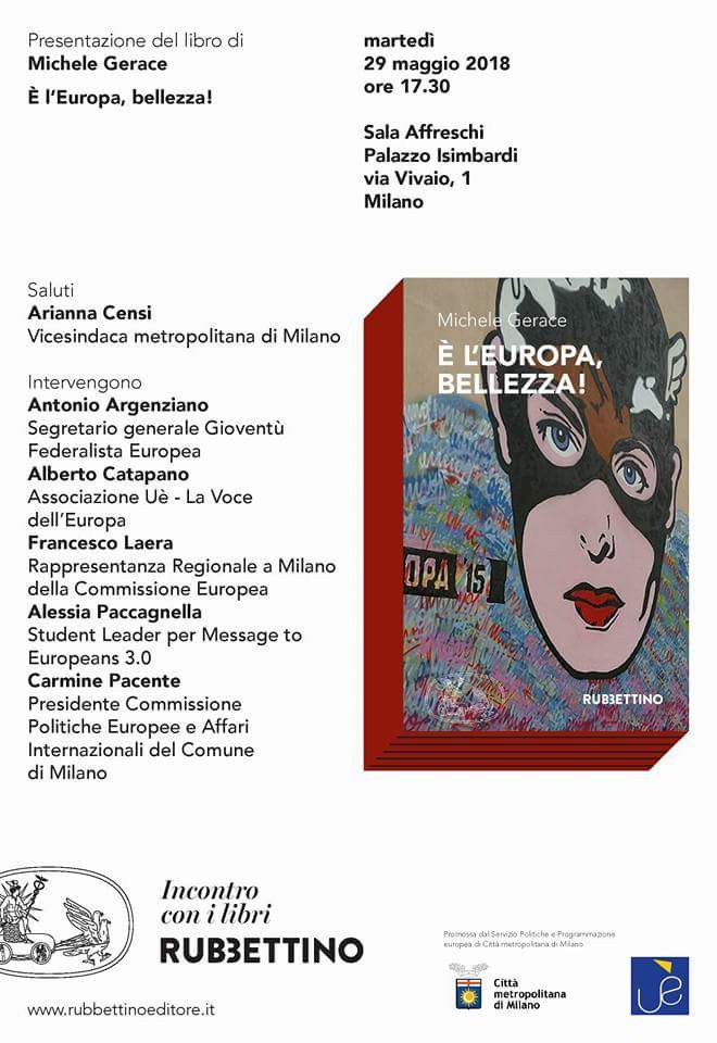 PacenteCarmine1's tweet photo. "È L'EUROPA BELLEZZA!" il titolo del libro di @Michele_Gerace che ha ispirato un confronto critico ma interessante - e con posizioni non sempre convergenti - anche all'attualità europea di oggi @franlaer @Antonio_AA17 @giornaleue #Milano #Europa https://t.co/YRkYq3NNPx